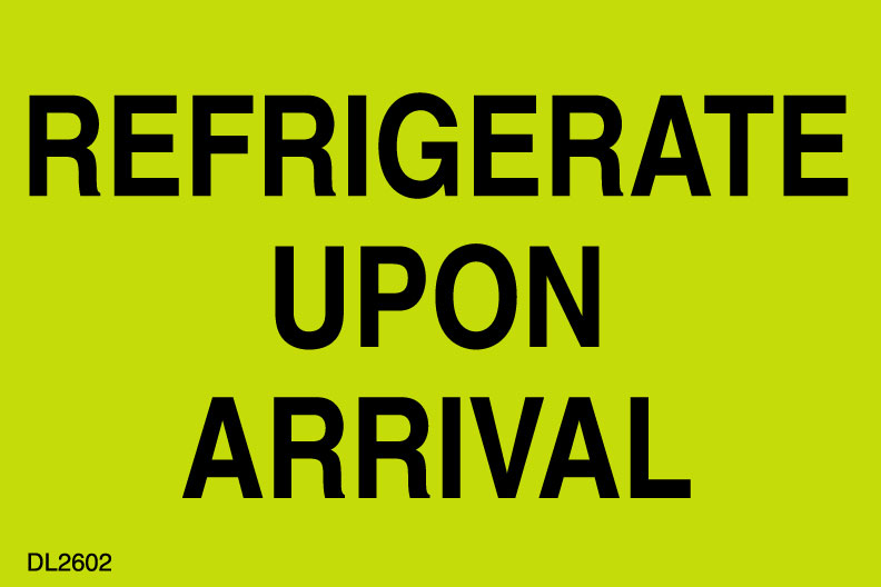 2 X 3" Refrigerate Upon Arrival Fluorescent Green Label 500/Rl